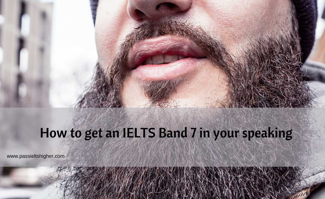 How to get an IELTS Band 7 in your speaking