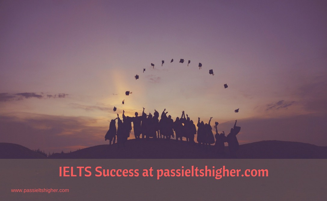 IELTS Success at passieltshigher.com