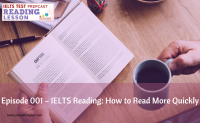 Episode 001 – IELTS Reading: How to Read More Quickly