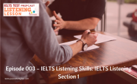 Episode 003 – IELTS Listening Skills: IELTS Listening Section 1