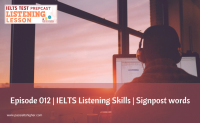 Episode 012 | IELTS Listening Skills | Signpost words