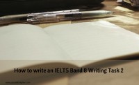 How to write an IELTS band 8 Task 2