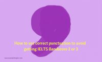 How to use punctuation correctly to increase your IELTS Bandscore